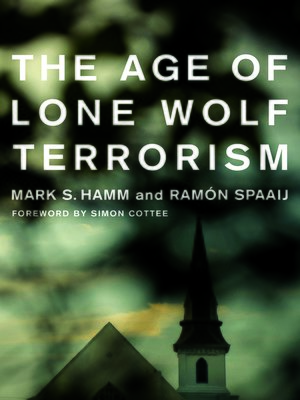 cover image of The Age of Lone Wolf Terrorism